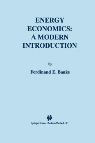 Carte Energy Economics: A Modern Introduction Ferdinand E. Banks
