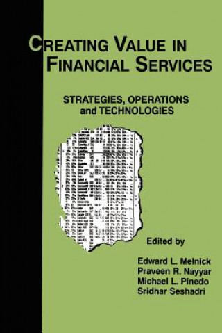 Книга Creating Value in Financial Services Edward L. Melnick