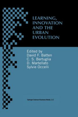 Kniha Learning, Innovation and Urban Evolution David F. Batten