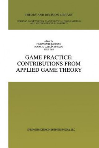 Knjiga Game Practice: Contributions from Applied Game Theory Ignacio García-Jurado