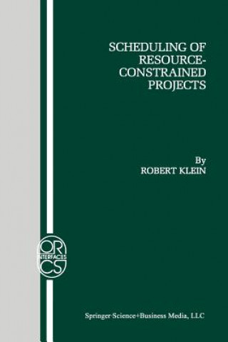 Kniha Scheduling of Resource-Constrained Projects Robert Klein