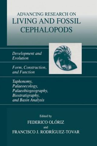 Книга Advancing Research on Living and Fossil Cephalopods Federico Olóriz