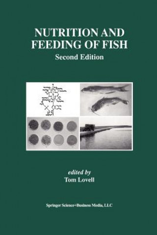 Könyv Nutrition and Feeding of Fish Tom Lovell