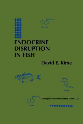 Könyv Endocrine Disruption in Fish David E. Kime