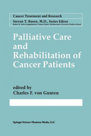 Kniha Palliative Care and Rehabilitation of Cancer Patients Charles F. von Gunten