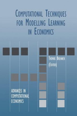 Book Computational Techniques for Modelling Learning in Economics Thomas Brenner