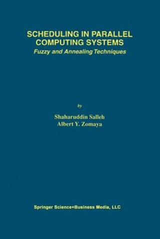 Książka Scheduling in Parallel Computing Systems Shaharuddin Salleh