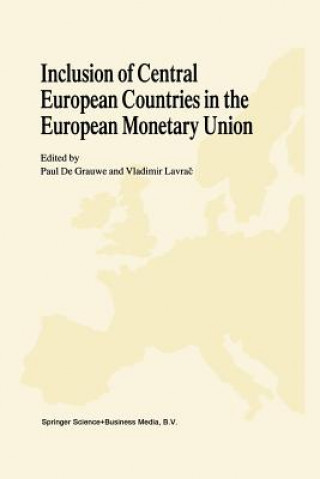 Carte Inclusion of Central European Countries in the European Monetary Union Paul C. De Grauwe