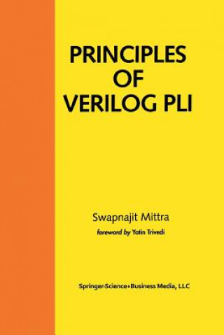 Carte Principles of Verilog PLI Swapnajit Mittra