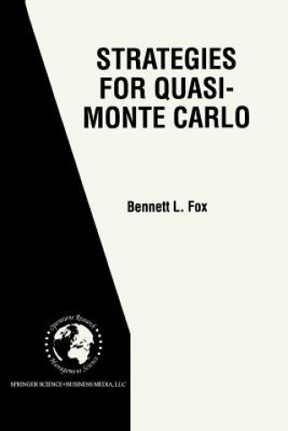 Carte Strategies for Quasi-Monte Carlo Bennett L. Fox