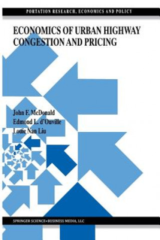 Kniha Economics of Urban Highway Congestion and Pricing J. F. McDonald