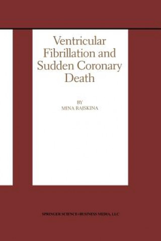 Książka Ventricular Fibrillation and Sudden Coronary Death Mina Rajskina