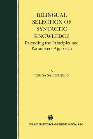 Kniha Bilingual Selection of Syntactic Knowledge Teresa Satterfield