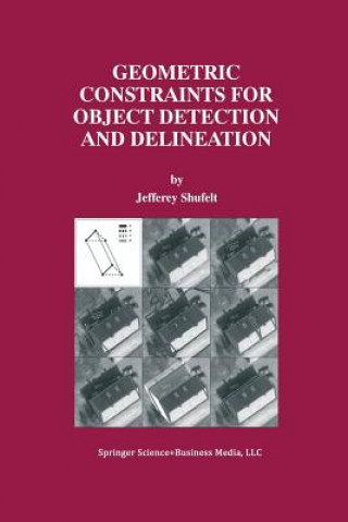 Kniha Geometric Constraints for Object Detection and Delineation Jefferey Shufelt