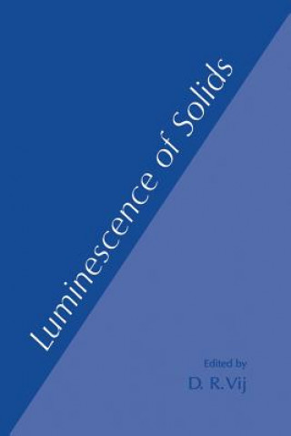 Książka Luminescence of Solids D. R. Vij