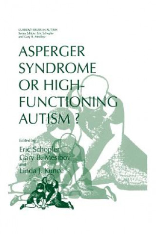 Könyv Asperger Syndrome or High-Functioning Autism? Linda J. Kunce