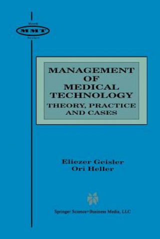 Könyv Management of Medical Technology Eliezer Geisler