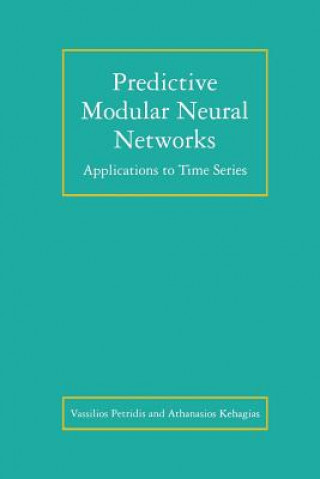 Kniha Predictive Modular Neural Networks Vassilios Petridis