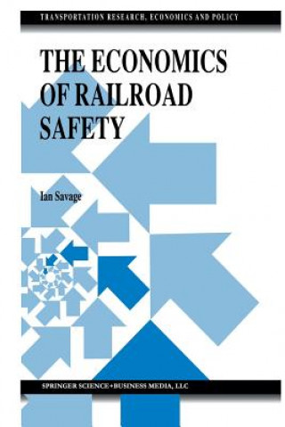 Knjiga Economics of Railroad Safety Ian Savage