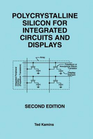 Kniha Polycrystalline Silicon for Integrated Circuits and Displays Ted Kamins