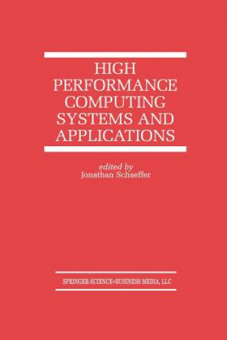 Kniha High Performance Computing Systems and Applications Jonathan Schaeffer