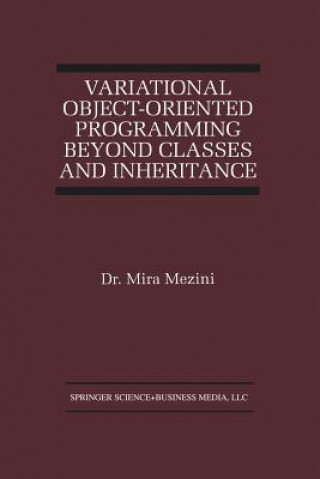 Książka Variational Object-Oriented Programming Beyond Classes and Inheritance Mira Mezini