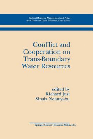 Książka Conflict and Cooperation on Trans-Boundary Water Resources Richard E. Just