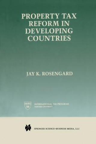 Knjiga Property Tax Reform in Developing Countries Jay K. Rosengard