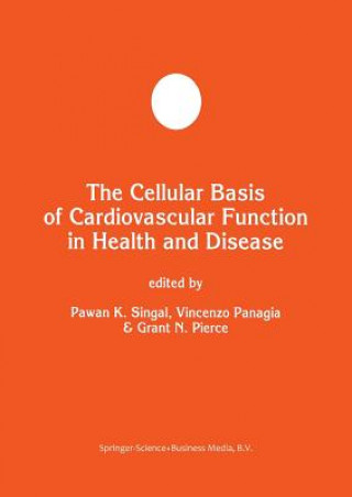 Kniha The Cellular Basis of Cardiovascular Function in Health and Disease Vincenzo Panagia