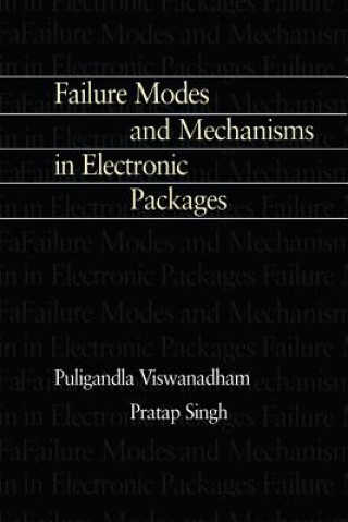 Knjiga Failure Modes and Mechanisms in Electronic Packages P. Singh