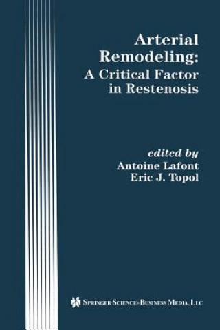 Knjiga Arterial Remodeling: A Critical Factor in Restenosis Antoine Lafont