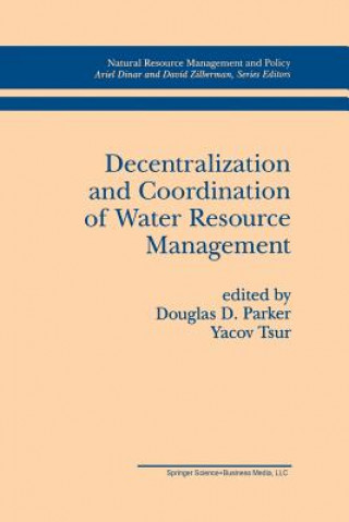 Livre Decentralization and Coordination of Water Resource Management Douglas D. Parker