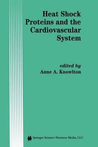 Buch Heat Shock Proteins and the Cardiovascular System A. A. Knowlton