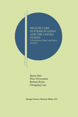 Könyv Health Care Systems in Japan and the United States Ryuzo Sato