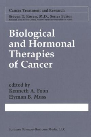 Knjiga Biological and Hormonal Therapies of Cancer Kenneth A. Foon