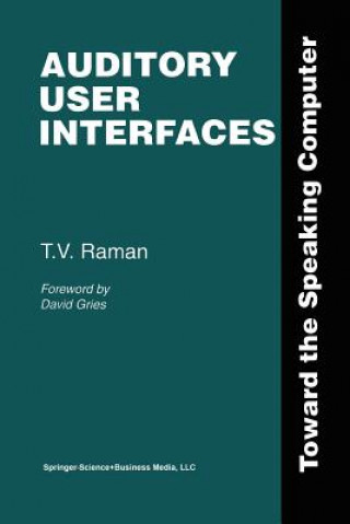 Carte Auditory User Interfaces T. V. Raman