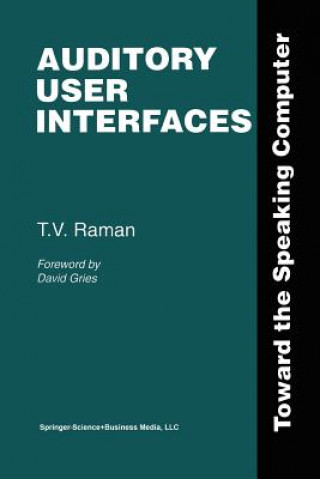 Книга Auditory User Interfaces T. V. Raman