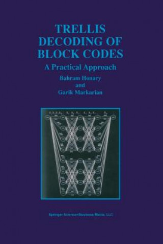 Książka Trellis Decoding of Block Codes Bahram Honary