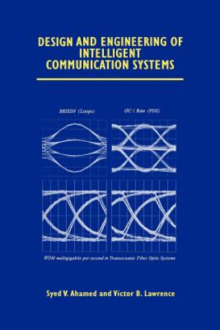 Könyv Design and Engineering of Intelligent Communication Systems Syed V. Ahamed