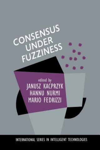 Knjiga Consensus Under Fuzziness Mario Fedrizzi