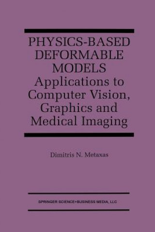 Knjiga Physics-Based Deformable Models Dimitris N. Metaxas
