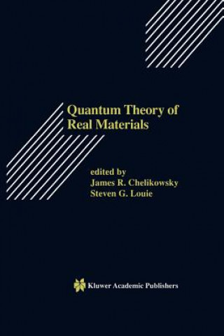 Knjiga Quantum Theory of Real Materials James R. Chelikowsky