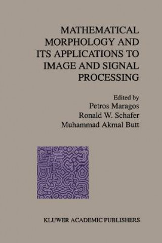 Könyv Mathematical Morphology and Its Applications to Image and Signal Processing Muhammad Akmal Butt