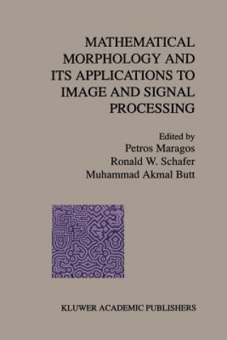 Carte Mathematical Morphology and Its Applications to Image and Signal Processing Muhammad Akmal Butt