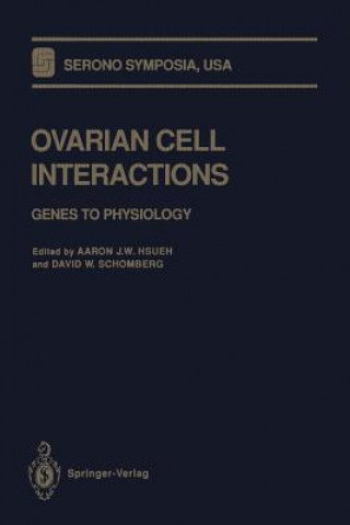 Kniha Ovarian Cell Interactions Aaron J. W. Hsueh