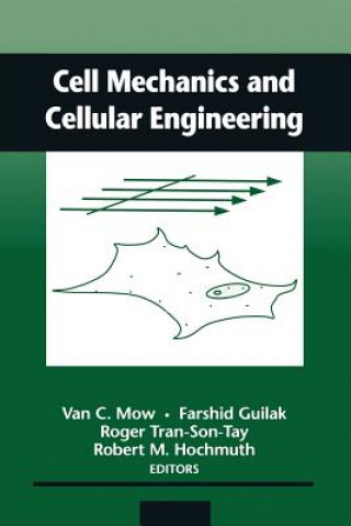 Buch Cell Mechanics and Cellular Engineering Farshid Guilak