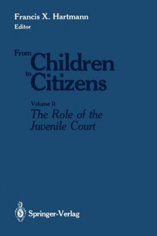 Kniha From Children to Citizens Francis X. Hartmann