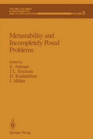 Книга Metastability and Incompletely Posed Problems Stuart S. Antman