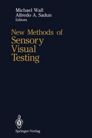 Kniha New Methods of Sensory Visual Testing Alfredo A. Sadun