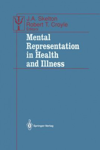 Könyv Mental Representation in Health and Illness Robert T. Croyle